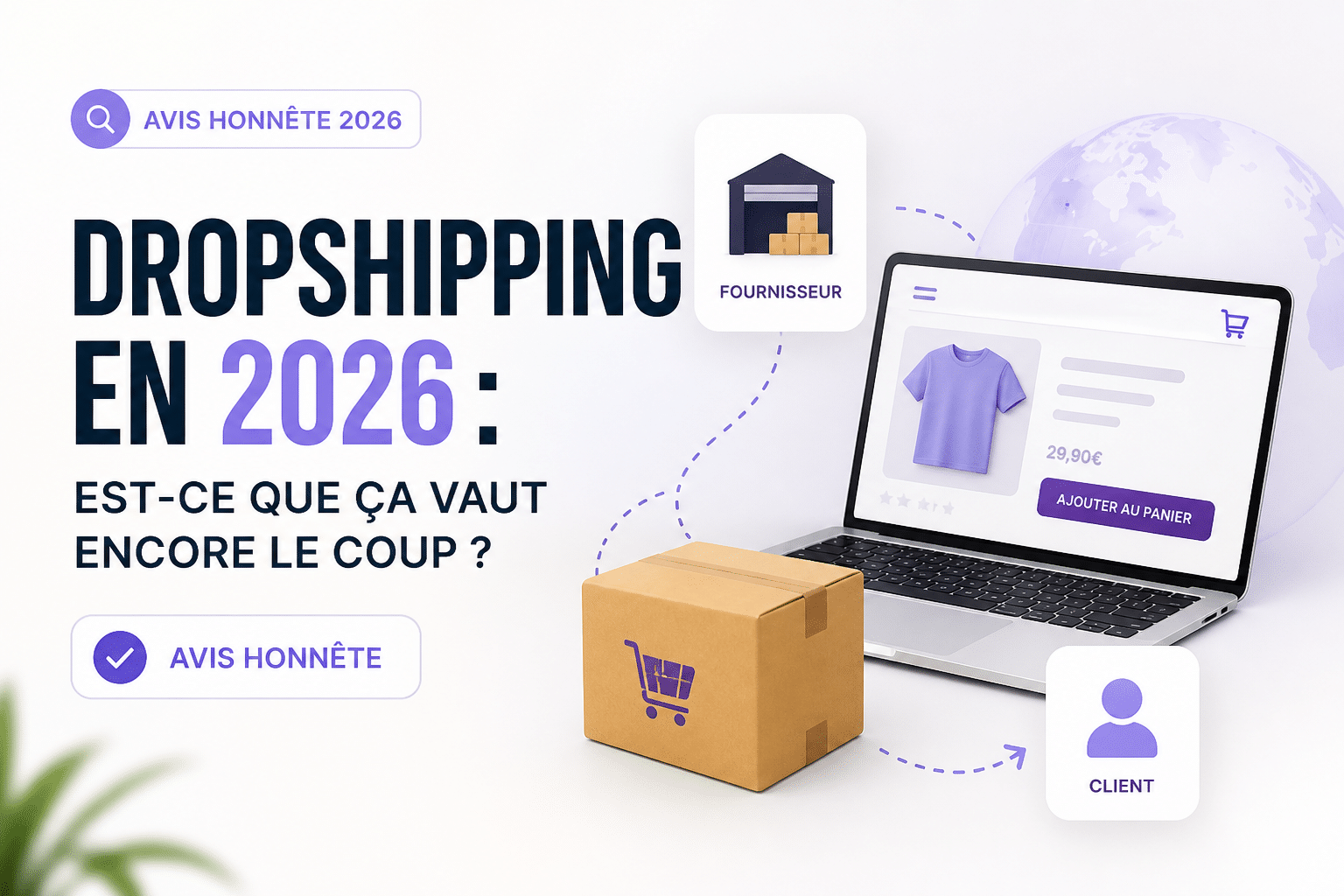 Dropshipping en 2026 — avis honnête sur ce que ça vaut vraiment